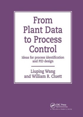 From Plant Data to Process Control : Ideas for Process Identification and Pid...