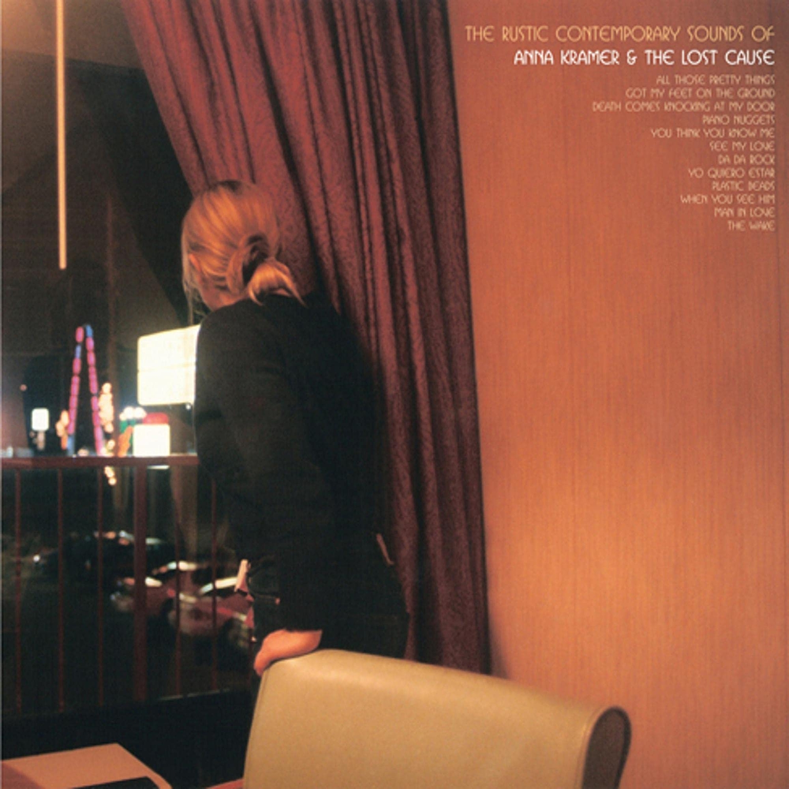 Anna Kramer The Rustic Contemporary Sounds of Anna Kramer & The Lost Cause (CD)