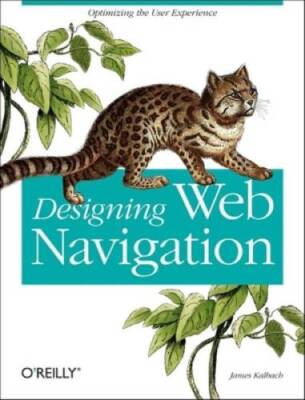 Designing Web Navigation: Optimizing the User Experience - Paperback - VERY GOOD