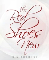 Bin Sobchuk | The Red Shoes New | Taschenbuch | Englisch (2016) | iUniverse