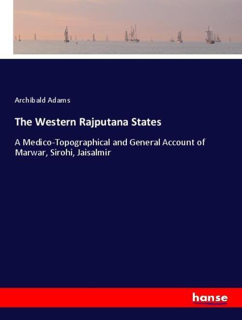 Thumbnail - Archibald Adams | The Western Rajputana States | Taschenbuch |