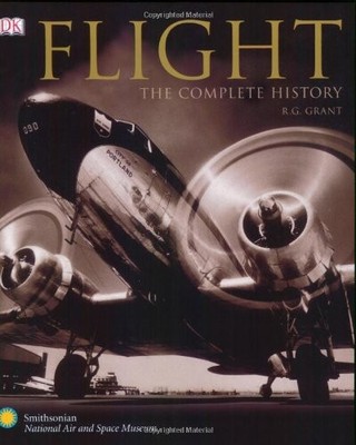 Flight: The Complete History - paperback Grant, R.G.