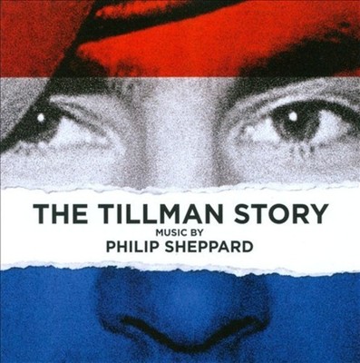 PHILIP SHEPPARD - THE TILLMAN STORY NEW CD