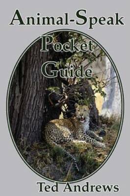 Animal-Speak Pocket Guide - Paperback By Ted Andrews - GOOD