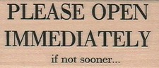 Please Open Immediately 1 1/4 x 2 1/2" Rubber Stamp, Words/Phrases Stamp