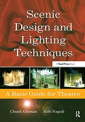 Scenic Design and Lighting Techniques: ..., Napoli, Rob