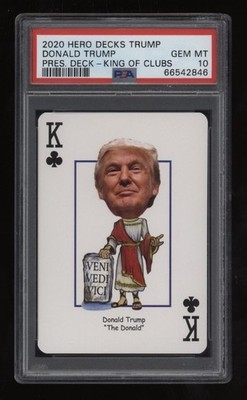 2020 Donald Trump PSA 10 Hero Decks President King Of Clubs *NICE* Low POP15