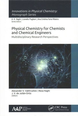 Physical Chemistry for Chemists and Chemical Engineers : Multidisciplinary Re...