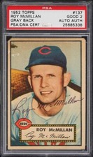 1952 Topps Baseball Roy Mcmillan #137 Gray Back PSA 2 AUTO POP 1/1 RARE!