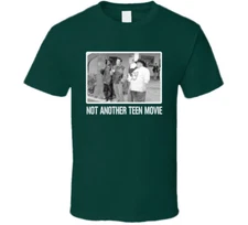 Not Another Teen Movie Comedy Prom Fan T Shirt
