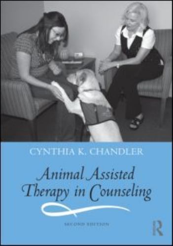 Animal Assisted Therapy in Counseling by Chandler, Cynthia K. - Imagen 1 de 1