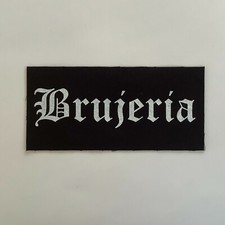 Brujeria Cloth Patch Sew On Badge  6" X 3"  (CP256)