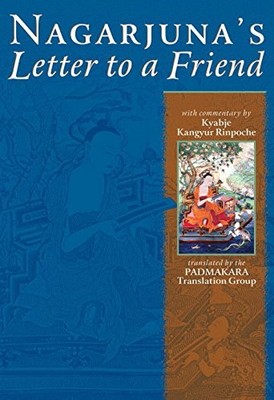 Nagarjuna's Letter to a Friend: Wit..., Kyabje Kangyur 