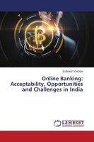 Subhajit Ghosh | Online Banking: Acceptability, Opportunities And Challenges...