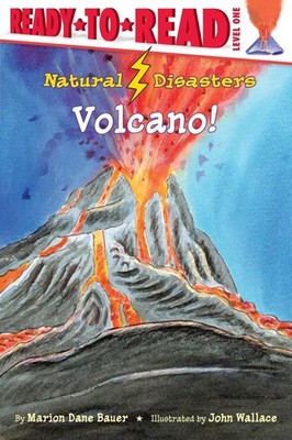 Volcano!: Ready-to-Read Level 1 (Natural Disasters) - paperback Bauer, Mario...