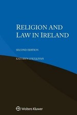 Religion and Law in Ireland by Kathryn O'Sullivan Paperback Kluwe