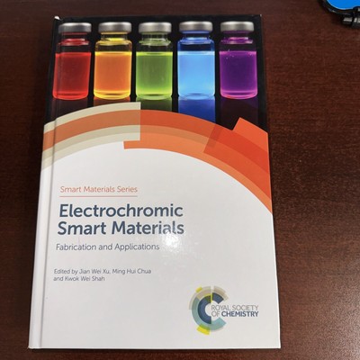 Issn Ser. Electrochromic Smart Materials : Fabrication and Applications by Ming