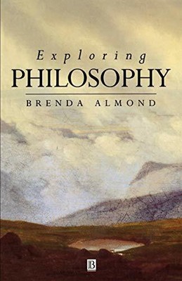 Exploring Philosophy: The Philosophical Quest (INTR by Almond, Brenda 0631194851