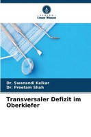 Swanandi Kelkar (U. A.) | Transversaler Defizit Im Oberkiefer | Taschenbuch