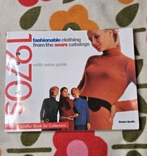 Fashionable Clothing from the Sears Catalog: Schiffer Book for Collectors