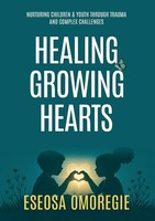 Healing Growing Hearts Eseosa Karen Omoregie Taschenbuch Englisch 2025