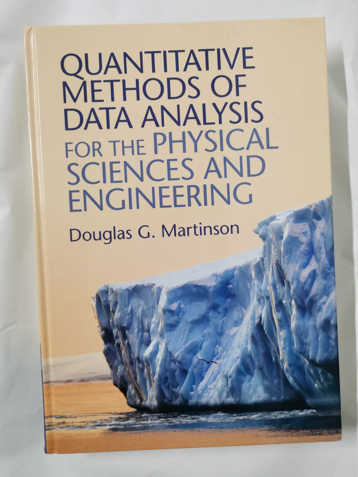 Quantitative Methods of Data Analysis for the Physical Sciences and Engineering