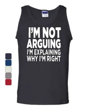 I'm not Arguing Tank Top Sarcasm Hilarious Offensive Humor Funny Sleeveless