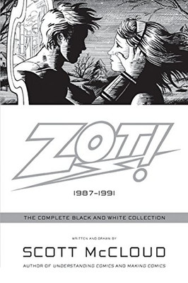 Zot!: The Complete Black and White Collection: 1987-1991 - McCloud, Scott