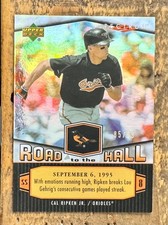 2007 Upper Deck Spectrum Cal Ripken Jr. #CR69 Road to the Hall Gold #/ 99