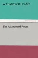 Wadsworth Camp | The Abandoned Room | Taschenbuch | Englisch (2011) | 264 S.