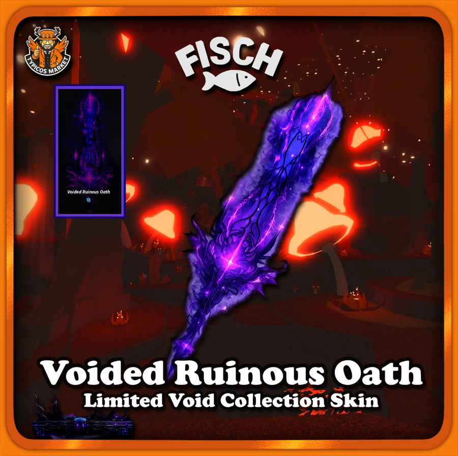 [FISCH] - Voided Ruinous Oath - [Limited Void Collection Skin / New ...