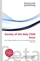Lambert M. Surhone (U. A.) | Society Of The Holy Child Jesus | Taschenbuch