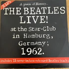 THE BEATLES/LIVE! AT THE STAR-CLUB IN HAMBURG,GERMANY;1962. 12"X2LP GATEFOLD