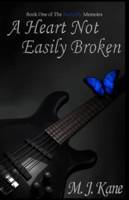 Heart Not Easily Broken -  NEW M. J. Kane 2018