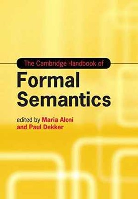 The Cambridge Handbook of Formal - Paperback, by Aloni Maria; Dekker - Good