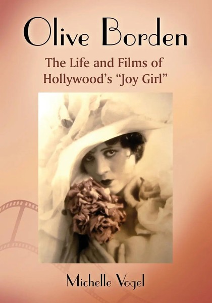 "Olive Borden | The Life And Films Of Hollywood's \"Joy Girl\" | Michelle Vogel"-image