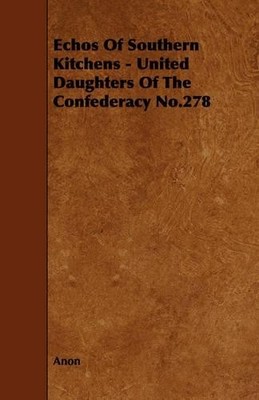 Anon Echos Of Southern Kitchens - United Daughters Of Th (Paperback) (UK IMPORT)