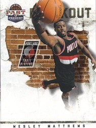 2011-12 Panini Past and Present Breakout #18 Wesley Matthews - BSK