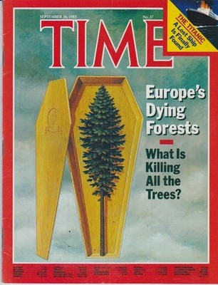 TIME-sept 16,1985-EUROPE'S DYING FORESTS-WHAT IS KILLING ALL THE TREES?