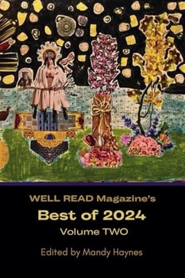 Well Read Magazine's Best of 2024 Volume Two - Trade Paperback NEW James Wade; K