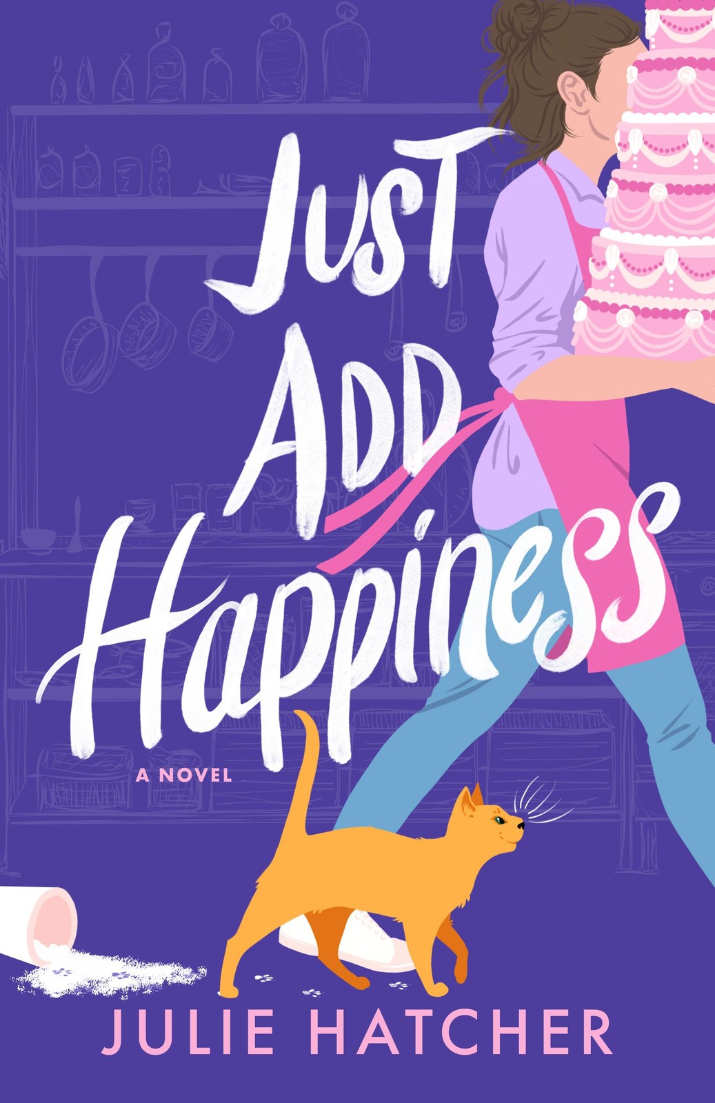 Just Add Happiness: A Novel by Julie Hatcher NEW - Image 4