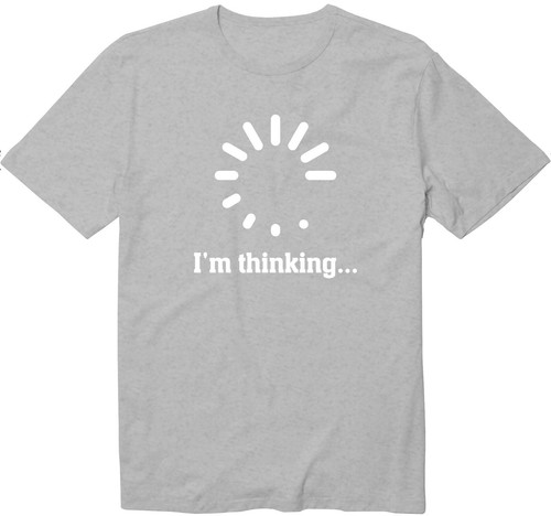I'm Thinking Digitally Processing Loading T-Shirt Loading Circle Thinking Shirt - Picture 20 of 22