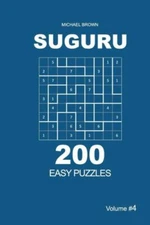 Suguru - 200 Easy Puzzles 9X9 (Volume 4)