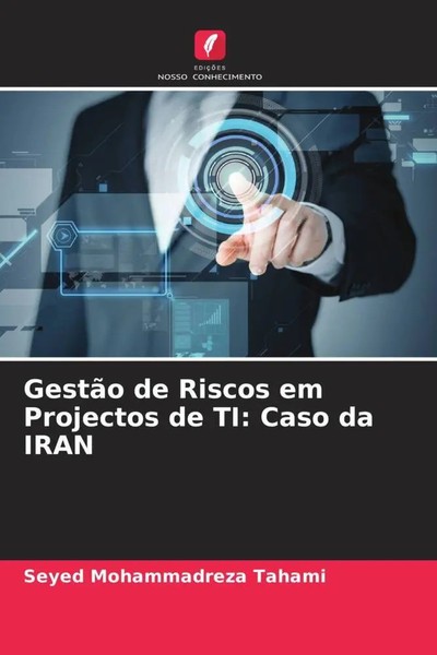 Seyed Mohammadreza Tahami | GestãO De Riscos Em Projectos De Ti: Caso Da Iran-image