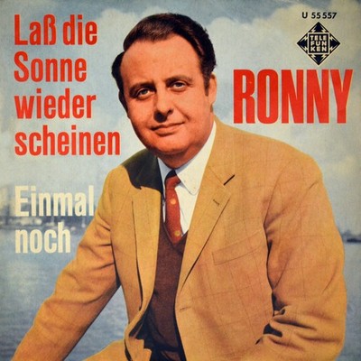 7'' RONNY Laß die Sonne wieder scheinen WOLFGANG ROLOFF TELEFUNKEN 1967 NEUWERTIG