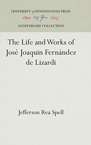 The Life and Works of Jose Joaquin Fernandez de Lizardi.9781512820430 New<|