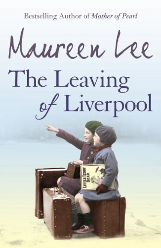 The Leaving Of Liverpool By  Maureen Lee. 9780752881928