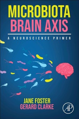 MICROBIOTA BRAIN AXIS by Jane Professor, Center for Depression Research and