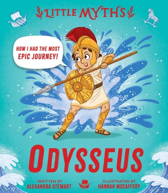 Little Myths: Odysseus by Alexandra Stewart (Hardback Book)