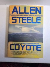 Coyote by Allen Steele (2003 Hardcover)
